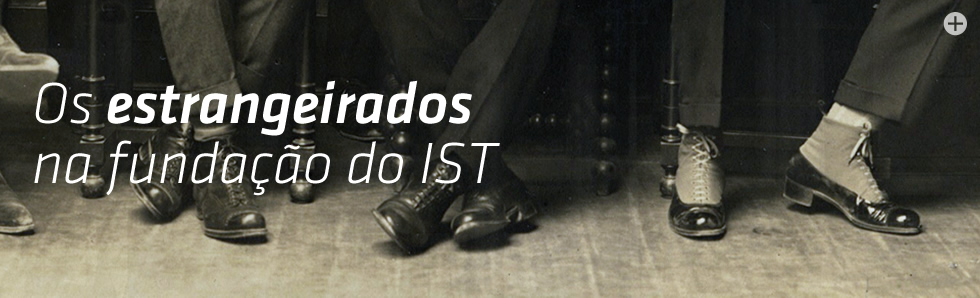 Os estrangeirados na fundação do IST